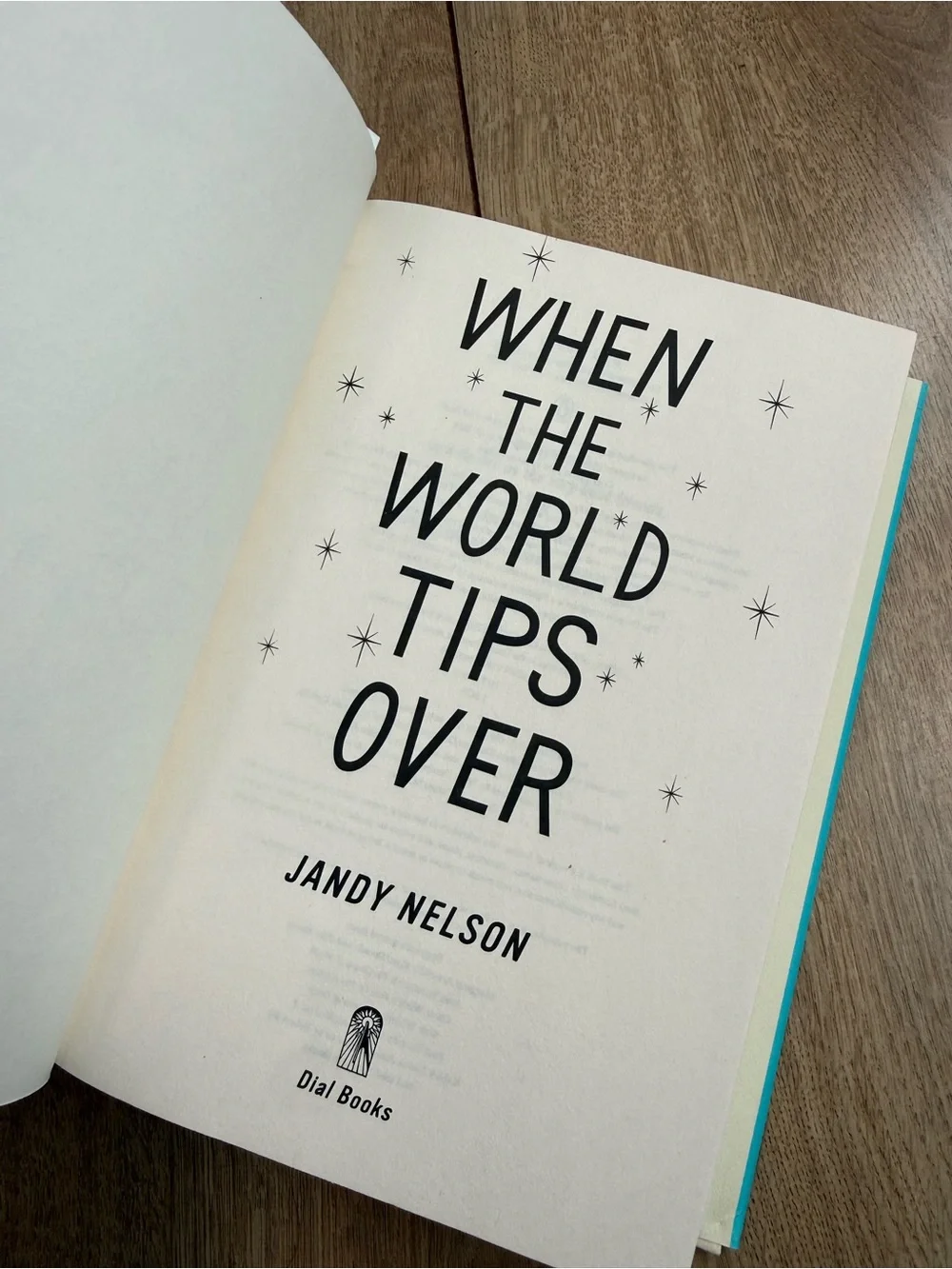 *SIGNED* When the World Tips Over by Jandy Nelson - Bright Multicolor Hardcover